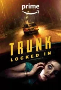ดูหนัง ขังตายท้ายรถ Trunk Locked In (2024)
