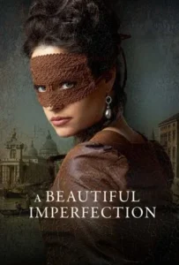 ดูหนัง A Beautiful Imperfection (2024)