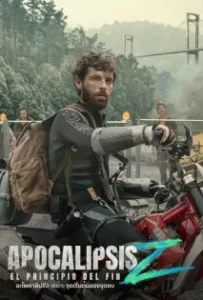 ดูหนัง Apocalypse Z: The Beginning of the End (2024)