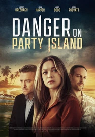 ดูหนัง แดนเจอร์ ออน ปาร์ตี้ ไอแลนด์ Danger on Party Island (2024)