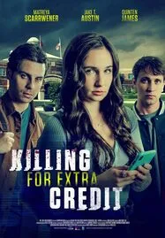 ดูหนัง Killing for Extra Credit (2024)