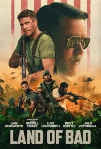 ดูหนัง ภารกิจฝ่าแดนดิบ Land of Bad (2024)