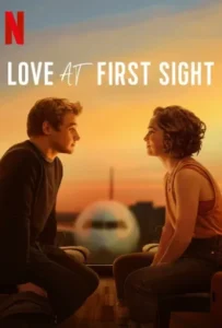 ดูหนัง รักแรกพบ Love at First Sight (2023)