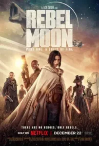 ดูหนัง บุตรแห่งเปลวไฟ Rebel Moon Part One A Child of Fire (2023)