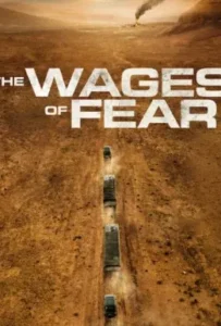 ดูหนัง The Wages of Fear (2024)