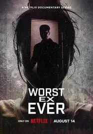 ดูหนัง แฟนเก่ายอดแย่ Worst Ex Ever (2024)