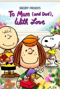 ดูหนัง Snoopy Presents: To Mom (and Dad) with Love (2022)