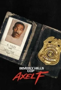 ดูหนัง โปลิศจับตำรวจ เอ็กเซล เอฟ Beverly Hills Cop Axel F (2024)
