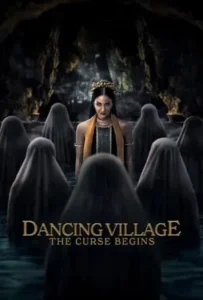 ดูหนัง Dancing Village The Curse Begins (2024)