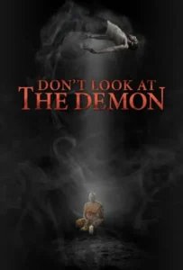 ดูหนัง ฝรั่งเซ่นผี Don t Look at the Demon (2022)