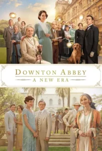 ดูหนัง ดาวน์ตัน แอบบีย์: สู่ยุคใหม่ Downton Abbey: A New Era (2022)