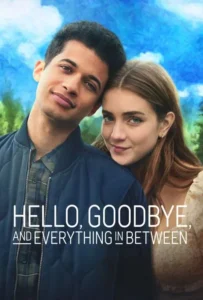 ดูหนัง Hello Goodbye and Everything in Between (2022)