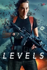 ดูหนัง เลเวลส์ Levels (2024)