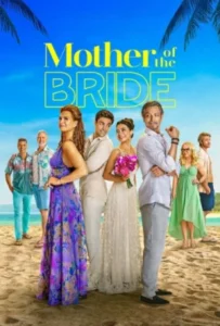 ดูหนัง แม่เจ้าสาว Mother of the Bride (2024)