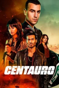 ดูหนัง เซนทอร์ Centauro (2022)