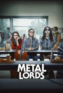 ดูหนัง เมทัลลอร์ด Metal Lords (2022)