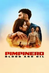 ดูหนัง ล่าแค้นแดนน้ำมันเถื่อน Pimpinero Blood and Oil (2024)