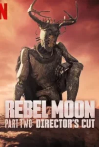 ดูหนัง Rebel Moon Part Two A Director s Cut (2024)