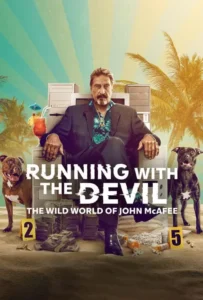 ดูหนัง Running with the Devil The Wild World of John McAfee (2022)