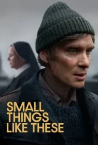 ดูหนัง Small Things Like These (2024)