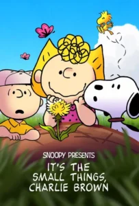ดูหนัง Snoopy Presents It s the Small Things Charlie Brown (2022)
