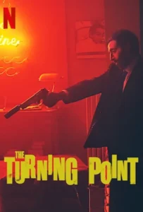 ดูหนัง จุดเปลี่ยน The Turning Point (2022)