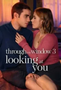 ดูหนัง Through My Window 3 Looking at You (2024)