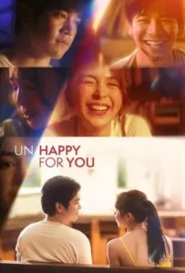 ดูหนัง Un Happy for You (2024)