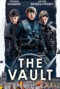 ดูหนัง หยุดโลกปล้น Way Down (The Vault) (2021)
