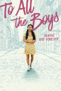 ดูหนัง แด่ชายทุกคนที่ฉันเคยรัก ชั่วนิจนิรันดร์ To All the Boys Always and Forever (2021)