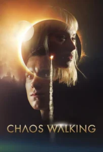 ดูหนัง จิตปฏิวัติโลก Chaos Walking (2021)