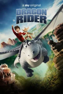ดูหนัง มหัศจรรย์มังกรสุดขอบฟ้า Dragon Rider (2020)