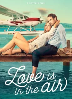ดูหนัง รักลอยลำ Love Is in the Air (2023)