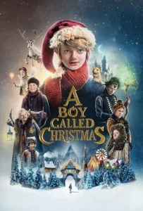 ดูหนัง เด็กชายที่ชื่อคริสต์มาส A Boy Called Christmas (2021)
