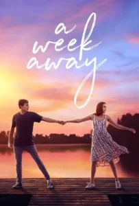 ดูหนัง อีก 7 วัน ฉันจะรักเธอ A Week Away (2021)