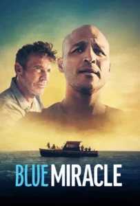 ดูหนัง ปาฏิหาริย์สีน้ำเงิน Blue Miracle (2021)