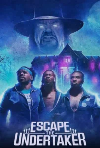 ดูหนัง หนีดิอันเดอร์เทเกอร์ Escape the Undertaker (2021)
