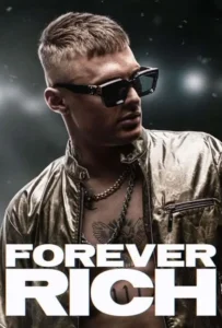 ดูหนัง ฟอร์เอเวอร์ ริช Forever Rich (2021)