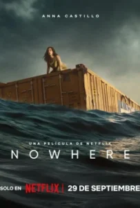 ดูหนัง Nowhere (2023)