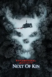 ดูหนัง Paranormal Activity: Next of Kin (2021)