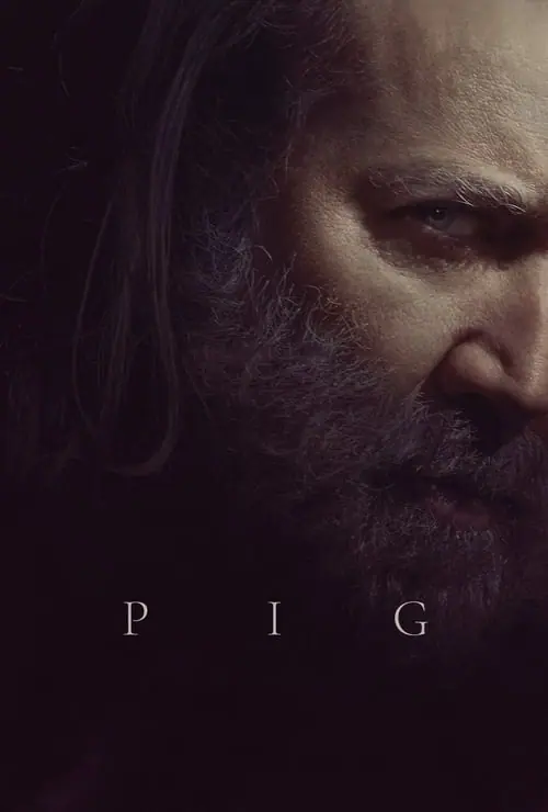 ดูหนัง หมูข้าหาย กับความหมายของชีวิต Pig (2021)