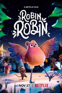 ดูหนัง โรบิน หนูน้อยติดปีก Robin Robin (2021)