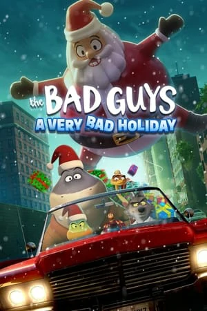 ดูหนัง วายร้ายพันธุ์ดี ฉลองเทศกาลป่วน The Bad Guys A Very Bad Holiday (2023)