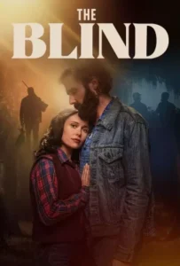 ดูหนัง เส้นทางรัก ฝ่าอุปสรรคชีวิต The Blind (2023)
