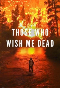ดูหนัง ใครสั่งเก็บตาย Those Who Wish Me Dead (2021)