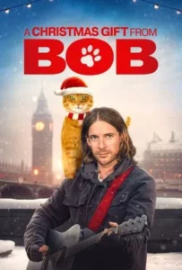 ดูหนัง ของขวัญจากบ๊อบ A Gift from Bob (2020)