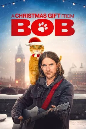 ดูหนัง ของขวัญจากบ๊อบ A Gift from Bob (2020)