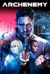 ดูหนัง ฮีโร่หลุดมิติ Archenemy (2020)