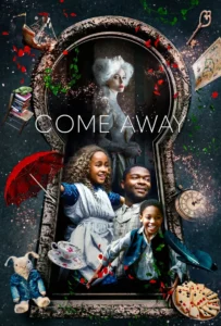 ดูหนัง ปีเตอร์แพน กับ อลิซ ตะลุยแดนมหัศจรรย์ Come Away (2020)