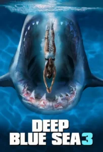 ดูหนัง ทะเลลึกสีน้ำเงิน 3 Deep Blue Sea 3 (2020)